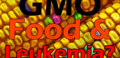 New Study Links GMO Food To Leukemia